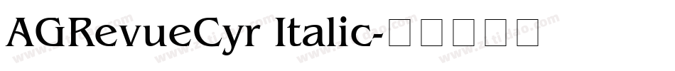 AGRevueCyr Italic字体转换